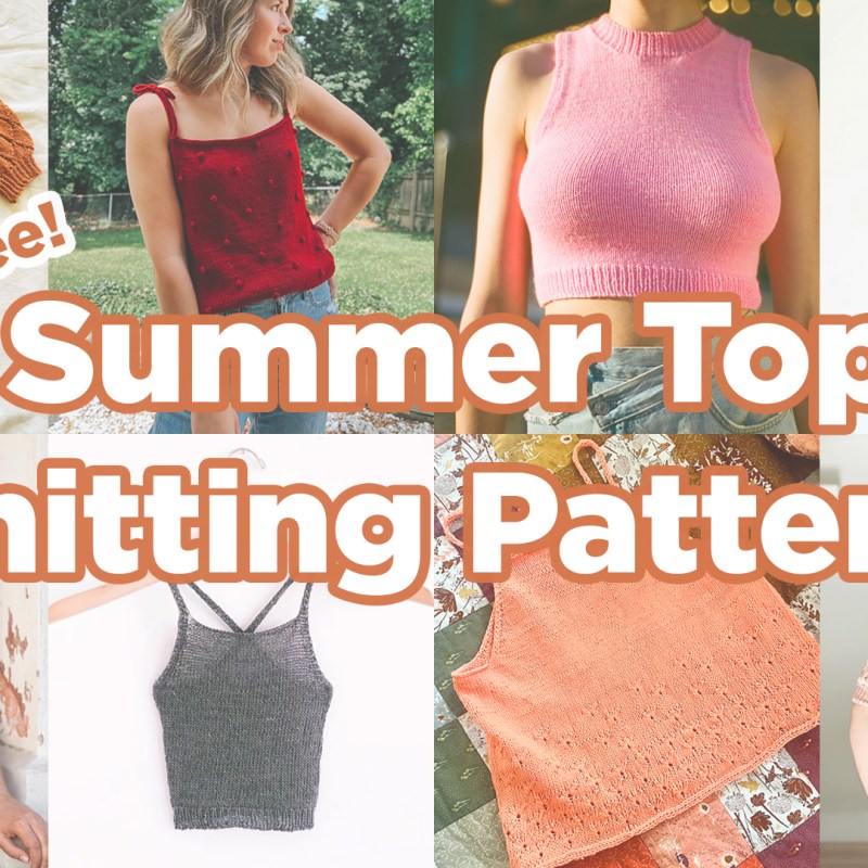 12 Tops and Tees Patterns to Knit this&nbsp;Summer